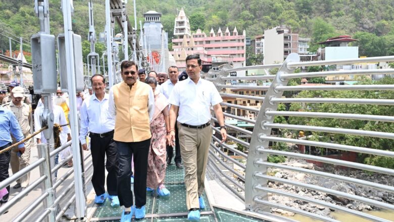 मुख्य सचिव उत्तराखंड द्वारा टिहरी गढ़वाल में बजरंग सेतु एवं हिलान्स हिमालयन भोजनालय का निरीक्षण